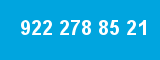 922 278 85 21